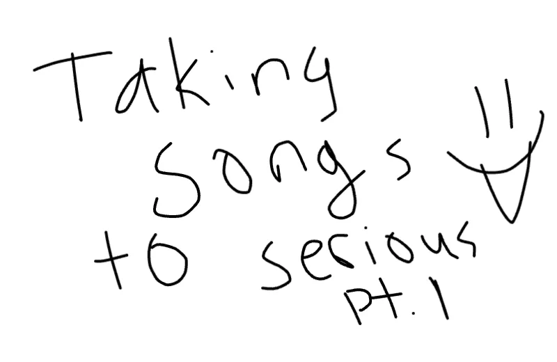 Animation: Taking songs seriously pt 1
