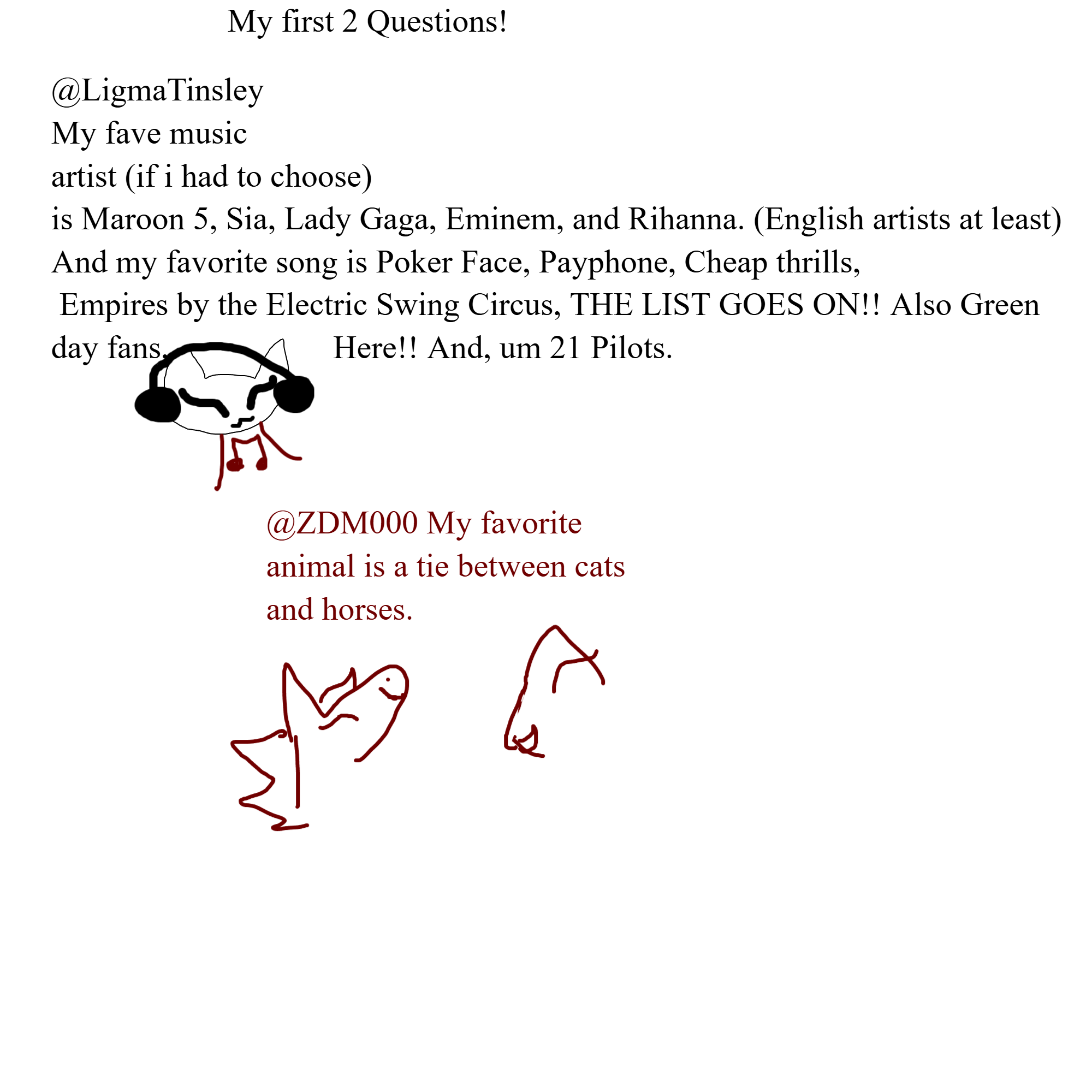 Question And Answer For Fave Music and Fave Animal