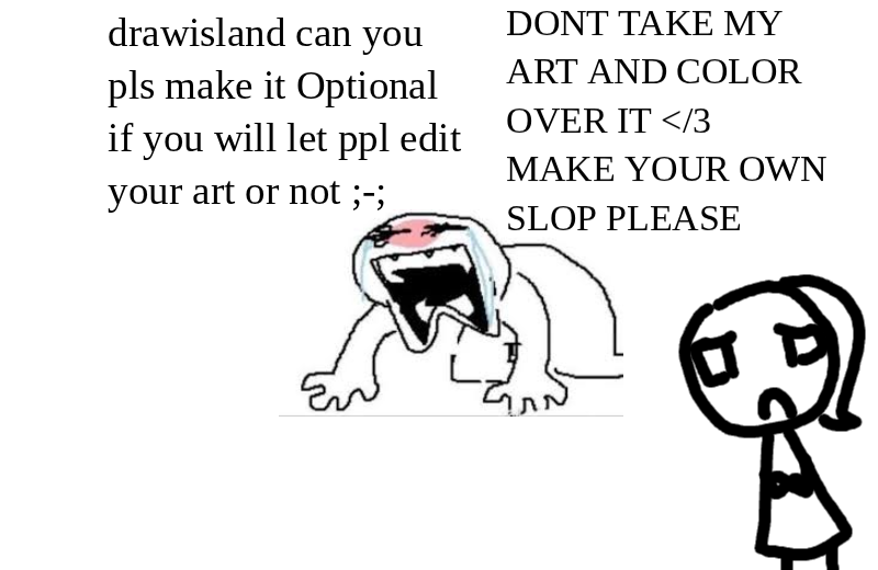 Drawing of Make your own slop. created on DrawIsland