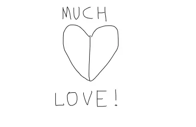 Drawing of Much Love! created on DrawIsland